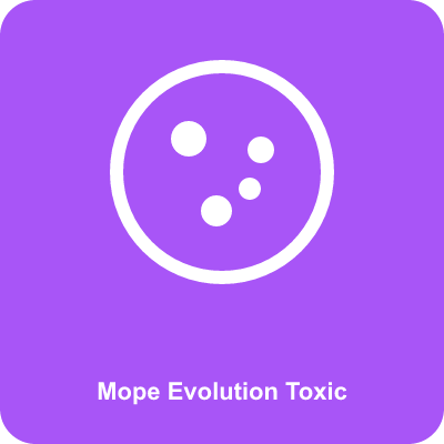 Mope Evolution Toxic